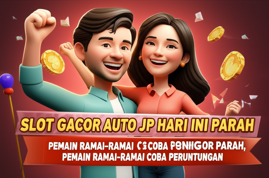 Slot Gacor Auto Jp Hari Ini Gacor Parah Pemain Ramai Ramai Coba Peruntungan